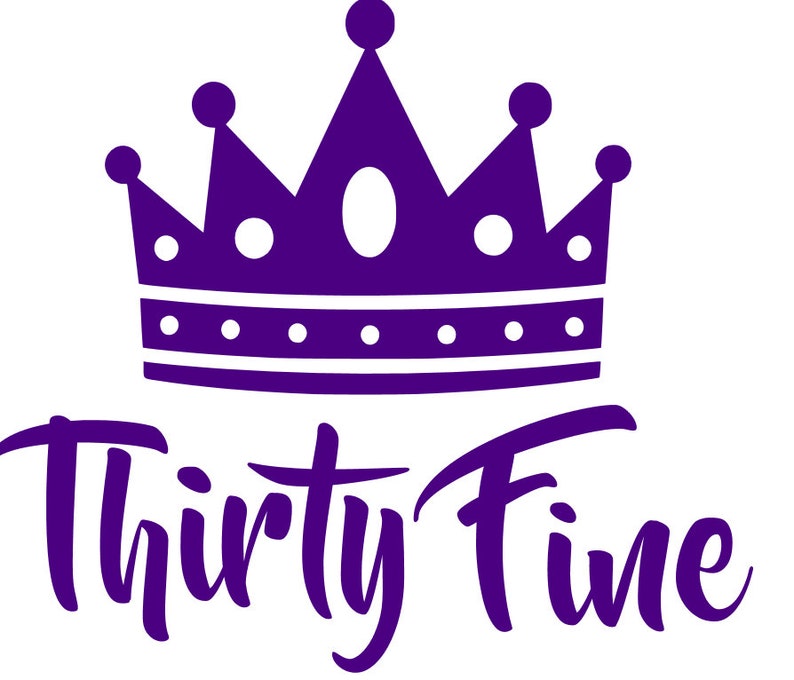 Thirty Fine Script Thirty Fine SVG Digital Download Cricut Silhouette Cutting Machine ...