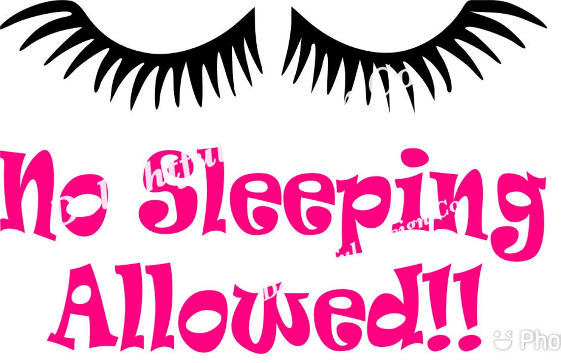 No Sleeping Allowed SVG Sleepover Tshirt Girls Fun Etsy