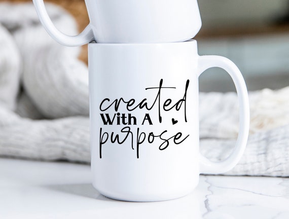 Created with a Purpose, Coffee Mug, Affirmations, Bible Daily Reminders Mug, Daily affirmations, Christian Gift, Mom, Church, Religious