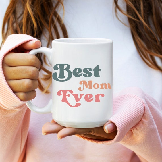 Best Mom Ever | Mama Coffee Mug | Coffee Mug Mama| Mom Mug | Wife | Mom Coffee Mugs | Mother's Day Gift | New Mom Mug | Best Mom Ever Pastel