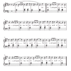 May include: Sheet music for the song "He's A Jolly Good Fellow". The music is written in the treble clef and includes lyrics.