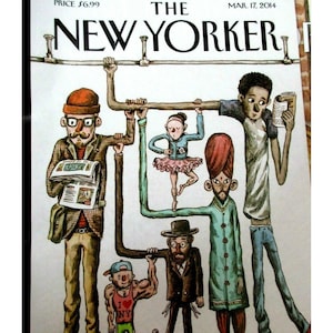 May include: The New Yorker magazine cover illustration features stylized figures holding onto a subway handrail. The figures are diverse in appearance and attire, including a ballerina, a man in a turban, and a man reading a newspaper.