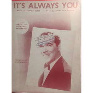 Sheet Music - It&#39;s Always You - 1941 Famous Music Corp. for Piano Lyrics Chords