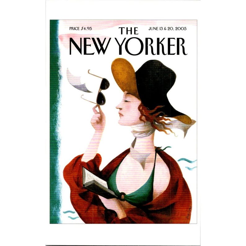 May include: The New Yorker magazine cover from June 13 & 20, 2005, features a woman in a large hat, holding sunglasses and a book. She wears a red shawl and a green top. The cover art has a vintage, artistic style.