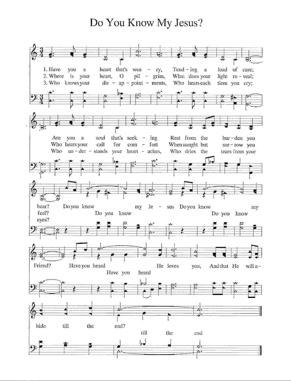 Do You Know My Jesus? - Printable Hymn Tune - Key of C With Lyrics Do You Know My Jesus? - Printable Hymn Tune - Key of C With Lyrics