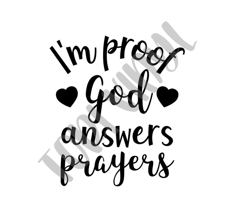 I'm Proof God Answers Prayers SVG DIGITAL File Instant Etsy