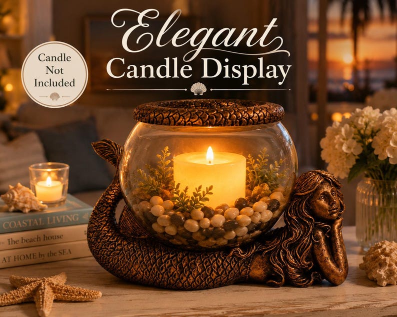 May include: An elegant candle display featuring a bronze mermaid base supporting a glass bowl. Inside, a lit candle rests among pebbles and greenery. The words "Elegant Candle Display" are at the top. A small candle and seashells are also visible.