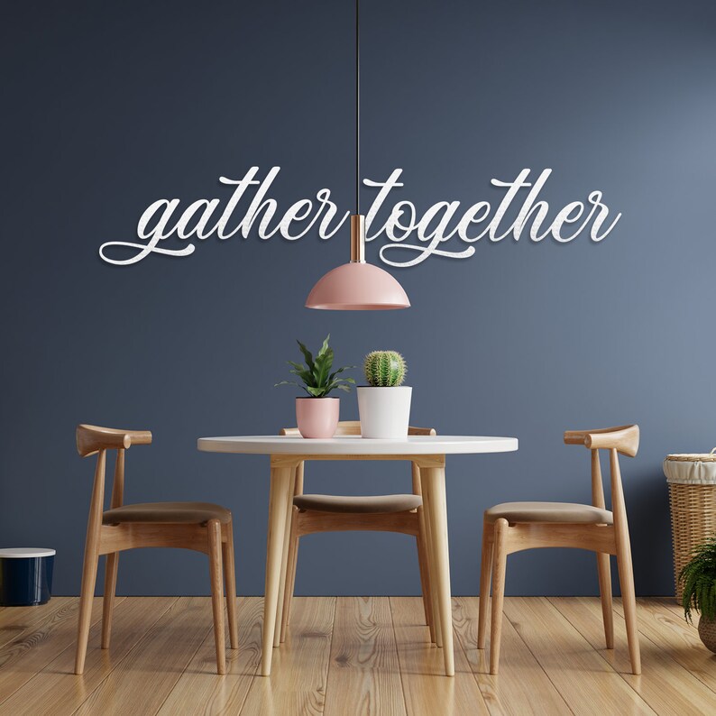 Gather Together Metal Wall Sign Gather Metal Wall Art Metal Etsy