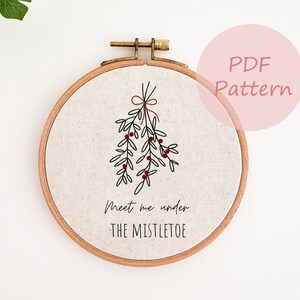 Meet me under the mistletoe embroidery pattern, Christmas ornament PDF pattern, hand embroidery design, Christmas embroidery hoop, DIY decor