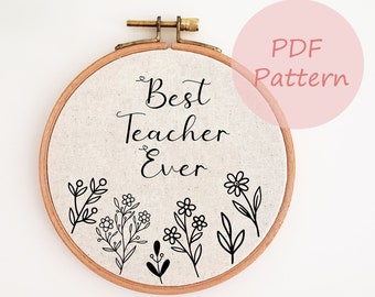 Teacher appreciation embroidery pattern, flower embroidery PDF, best teacher ever hand embroidery design, embroidery art, DIY teacher gift
