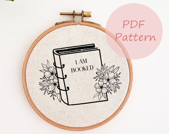 I am booked embroidery pdf pattern, book hand embroidery design, flower hand embroidery pattern, embroidery wall art, DIY book lover gift