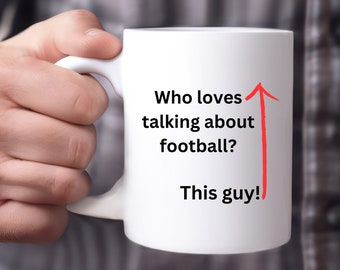 Football Mug Gift for Men | Football Lover Mug | Football Fanatic | Love Talking about Football | Dad Gift | Football Gift for Friends