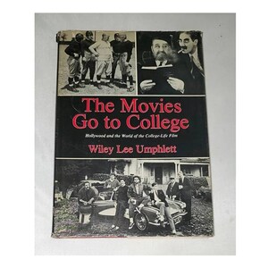 The Movies Go to College by Wiley Lee Umphlett - Vintage Hardcover 1984