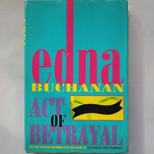 Act of Betrayal by Edna Buchanan - Vintage Hardcover 1996 -  Classic Murder Mystery Books Crime Fiction Detective Sleuths Hardboiled Mystery