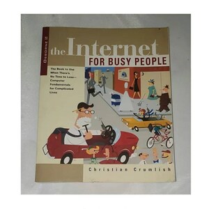 The Internet for Busy People by Christian Crumlish - Vintage Paperback 2000