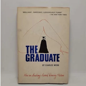 The Graduate Hardcover – October 1, 1963 by Charles Webb - The basis for Mike Nichols&#39; acclaimed 1967 film starring Dustin Hoffman -- and