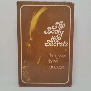 The Book of The Secrets, Volume 2 Hardcover – Import, January 1, 1975 by Bhagwan Shree Rajneesh The Book of the Secrets 2 by Bhagwan Shr