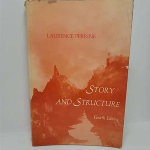Story and Structure Paperback – January 1, 1974 by Laurence Perrine For decades this concise guide has introduced students to the major