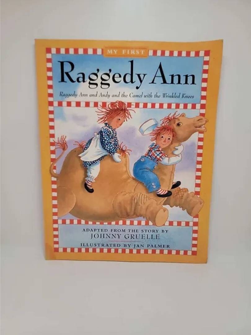 Raggedy Ann and Andy and the Camel With the Wrinkled Knees