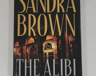 The Alibi Hardcover – September 1, 1999 by Sandra Brown - In this suspenseful Southern thriller and #1 New York Times bestseller, an ambi