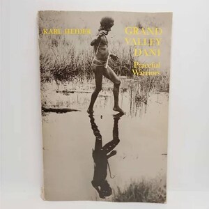 Grand Valley Dani: Peaceful Warriors by Karl G. Heider 1979 This case study examines an isolated tribe in Indonesia, West New Guinea, when