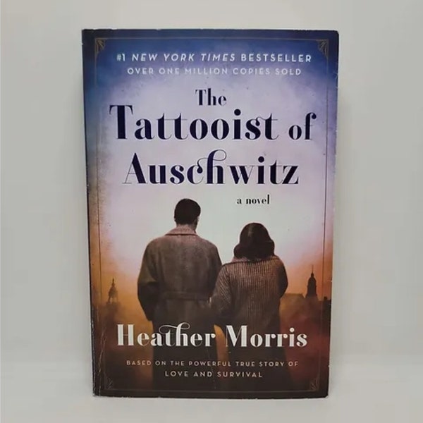 The Tattooist of Auschwitz: A Novel Paperback – Deckle Edge, September 4, 2018 by Heather Morris  #1 New York Times Bestseller and #1 In