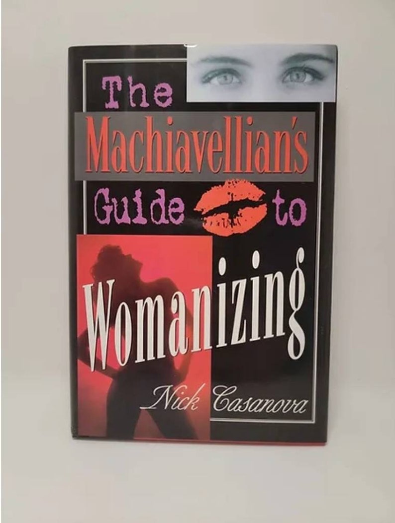 Womanizing The Machiavellian's Guide to Womanizing by Nick Casanova - Etsy