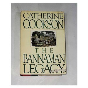 The Bannaman Legacy by Catherine Cookson - Vintage Hardcover 1985