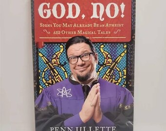 God, No!: Signs You May Already Be an Atheist and Other Magical Tales Hardcover – August 16, 2011 by Penn Jillette