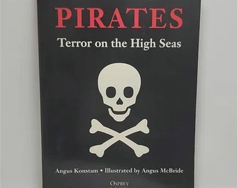 Pirates: Terror on the High Seas (Special Editions (Military)) Paperback – September 7, 2001 by Angus Konstam (Author), Angus McBride (Illus