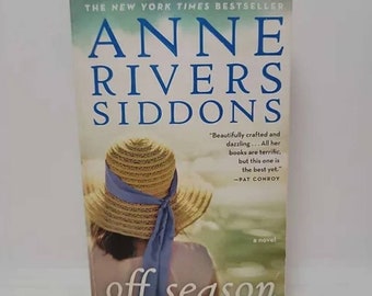 Off Season Paperback – July 1, 2009 by Anne Rivers Rivers Siddons Acclaimed novelist Anne Rivers Siddons's new novel is a stunning tale