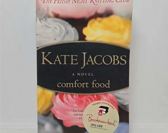 Comfort Food Paperback – April 1, 2014 by Kate Jacobs A smart and deliciously funny novel by the bestselling author of The Friday Night