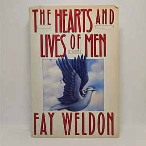 May include: A book cover with a white background and red text that reads "The Hearts and Lives of Men" and "Fay Weldon". A blue dove with a white head is flying in the sky with white clouds.