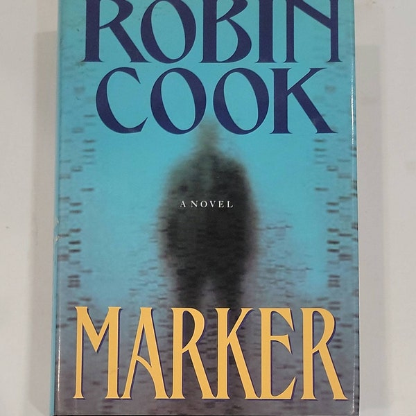 Marker Hardcover – May 24, 2005 by Robin Cook - Book 5 of 12: Jack Stapleton & Laurie Montgomery - Investigating a series of bizarre death