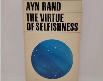 The Virtue of Selfishness Mass Market Paperback – November 1, 1964 by Ayn Rand The Virtue of Selfishness by Ayn Rand is a collection of