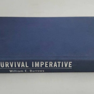 The Survival Imperative by William E. Burrows - Hardcover 2006