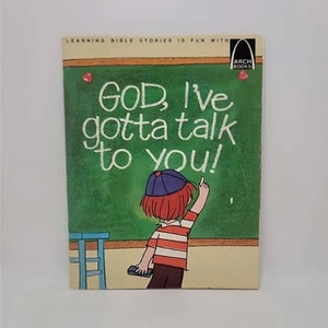 God, I've Gotta Talk to You - Arch Books Paperback – Illustrated, January 1, 2005 by Anne Jennings (Author), Walter Wangerin (Author)