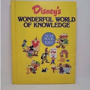 Disney&#39;s Wonderful World of Knowledge (Year Book 1987) Hardcover