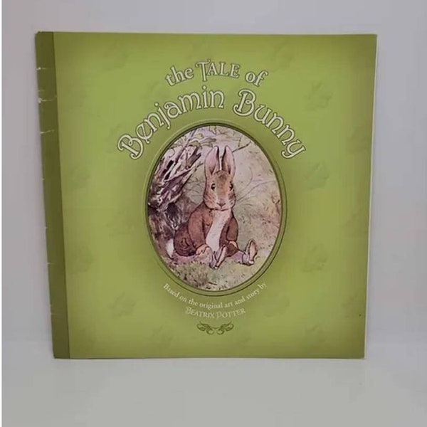 The Tale of Benjamin Bunny based on the original art and Story by Beatrix Potter - The Tale of Benjamin Bunny is a children’s book written