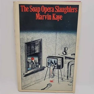 The Soap Opera Slaughters Hardcover – January 1, 1982 by Marvin Kaye Book 5 of 5: The Hilary Quayle Mysteries When a television writer