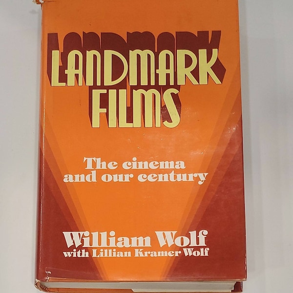 Landmark Films: the Cinema and our Century by William Wolf - Vintage Hardcover 1986 - Hollywood Film History Movie Industry Classical Film