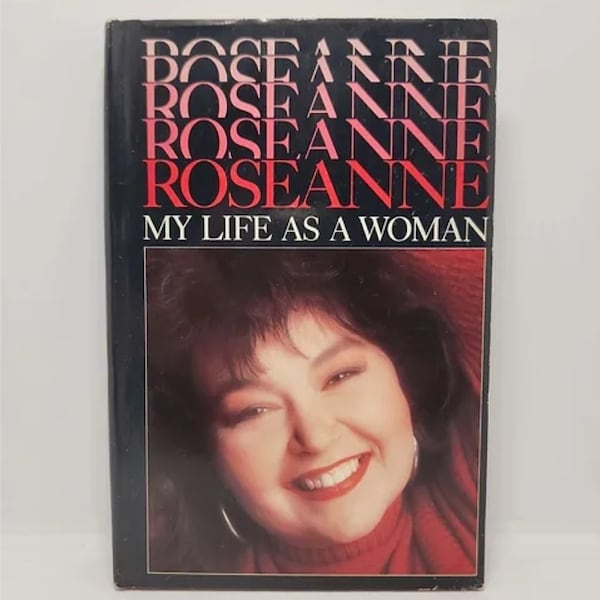 Roseanne: My Life As a Woman Hardcover – January 1, 1989 by Roseanne Barr - The star of the television comedy series "Roseanne" describes