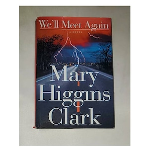 We&#39;ll Meet Again by Mary Higgins Clark - Vintage Hardcover 1999