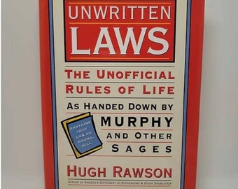 Unwritten Laws: The Unofficial Rules of Life As Handed Down by Murphy and Other Sages Hardcover – January 1, 2002 by Hugh Rawson CAPONE'