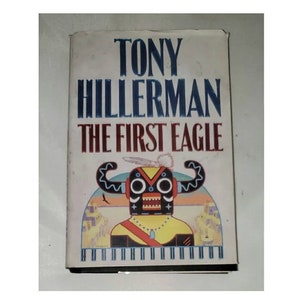 The First Eagle by Tony Hillerman - Vintage Hardcover 1998