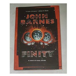 Finity: A Novel of Many Worlds by John Barnes - Vintage Hardcover 1999