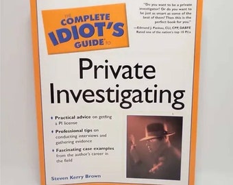 The Complete Idiot's Guide(R) to Private Investigating Paperback – August 27, 2002 by Steven Kerry Brown