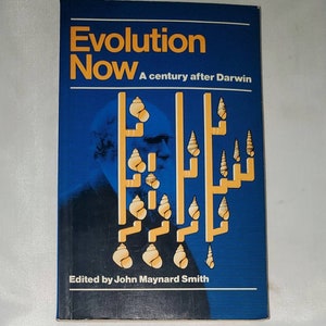 Evolution Now: A Century After Darwin, edited by John Maynard Smith - Vintage Paperback 1982
