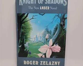 Knight of Shadows Hardcover – January 1, 1989 by Roger Zelazny Book 9 of 10: The Chronicles of Amber A fantasy adventure relates the ta