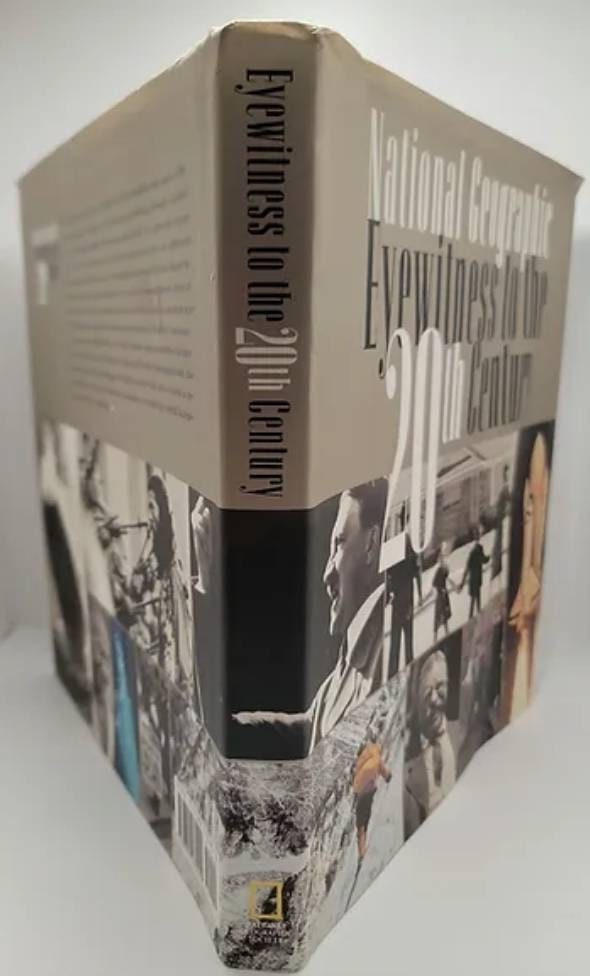 National Geographic Eyewitness to the 20th Century Hardcover